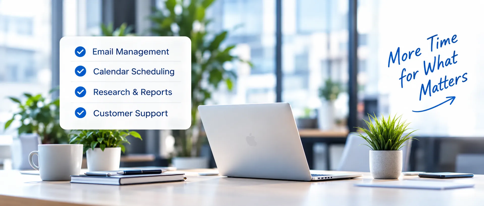Bright modern workspace with a laptop and a checklist card. Handwritten note: More Time for What Matters